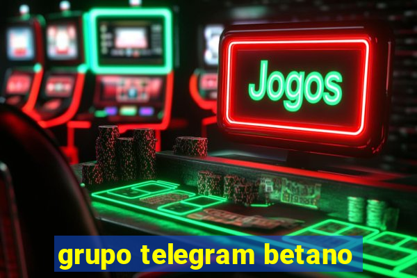 grupo telegram betano